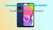 Samsung Galaxy A04 (SM-A045) Combination Full Firmware